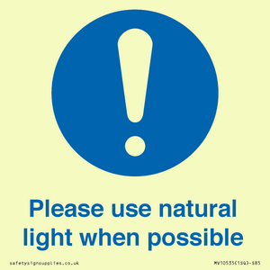 Please use natural light when possible